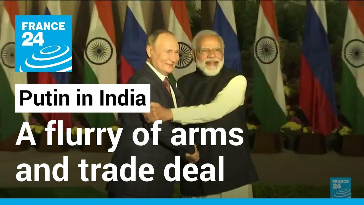 India, Russia strike trade, arms deals during Putin visit • FRANCE 24 English
