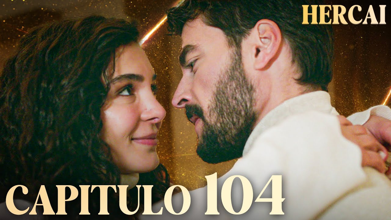 Hercai - Capítulo 104