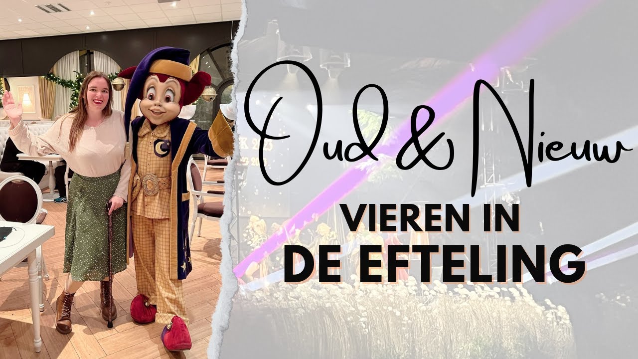 Oud & Nieuw vieren in de Efteling | Efteling | Eftelingse Brunette