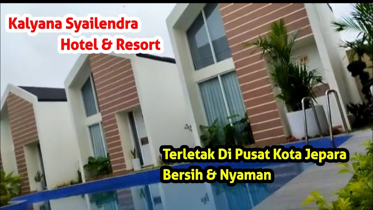 Kalyana Syailendra Hotel & Resort Jepara | Hotel Di Pusat Kota Bersih & Nyaman
