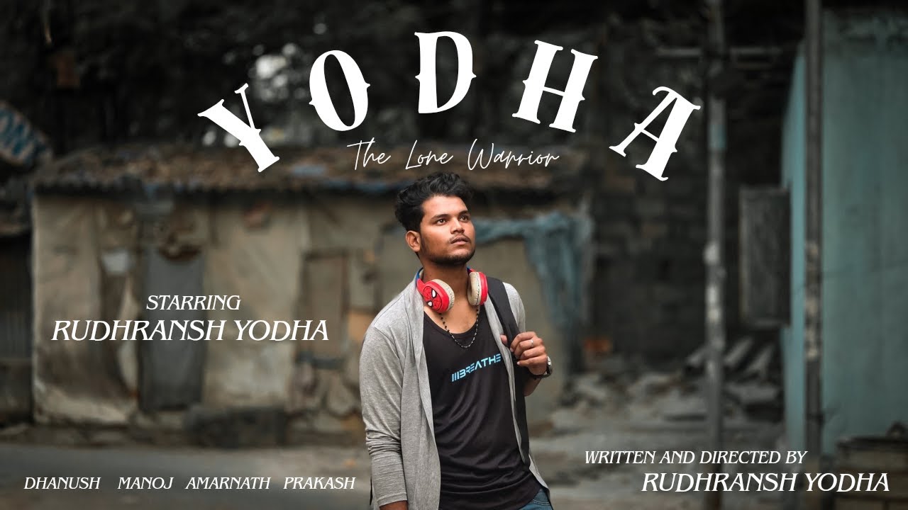 YODHA The Lone Warrior | RUDHRANSH YODHA |