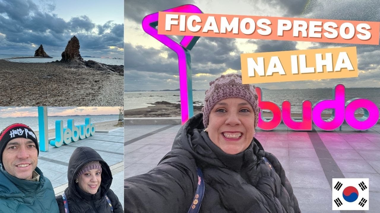 Ilha Jebudo | Coreia  do Sul |   Ficamos presos na ilha |  SK