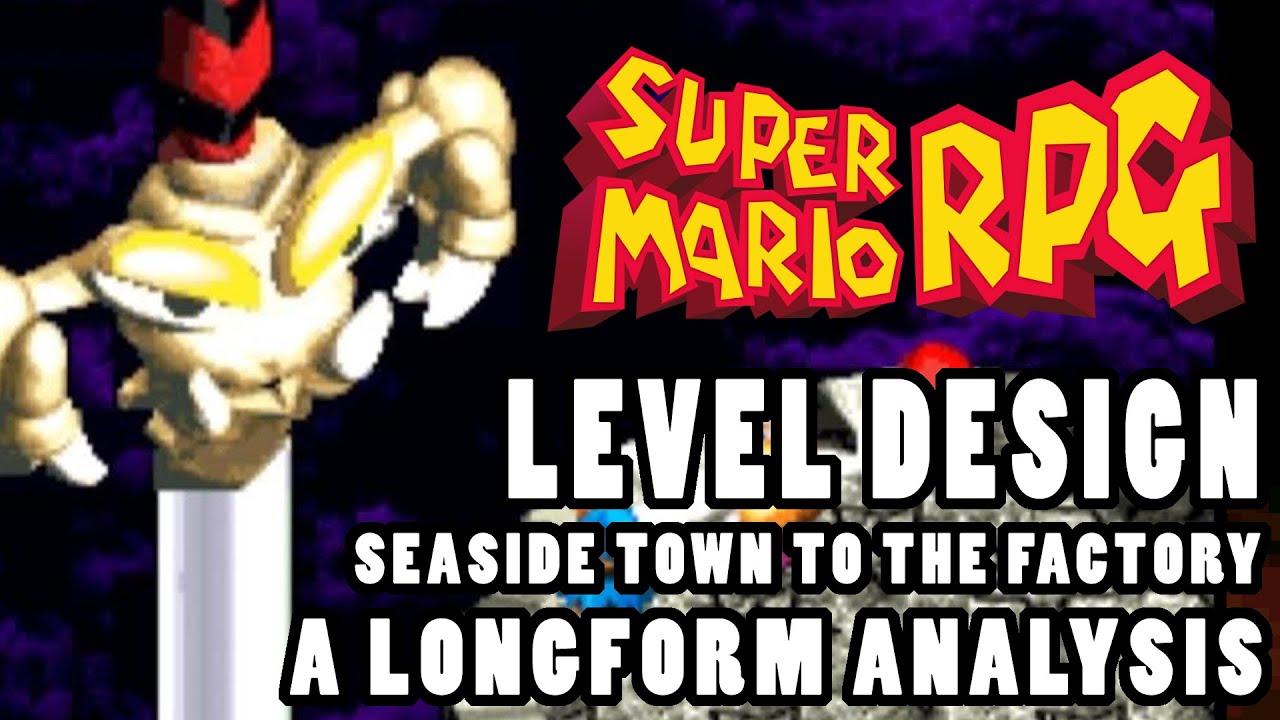 Super Mario RPG Level Design Analysis - Seaside Town to the Factory