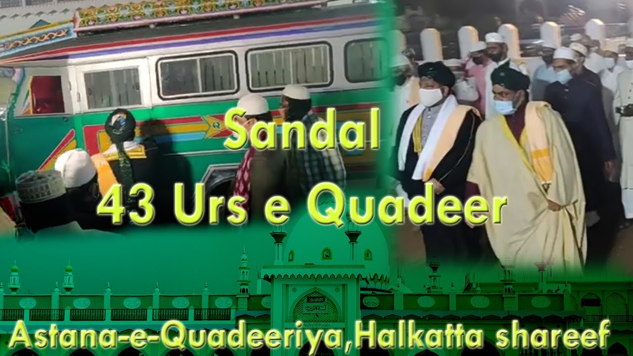 Sandal 43 Urs e Quadeer #Astana_e_Quadeeriya  #Halkatta_shareef