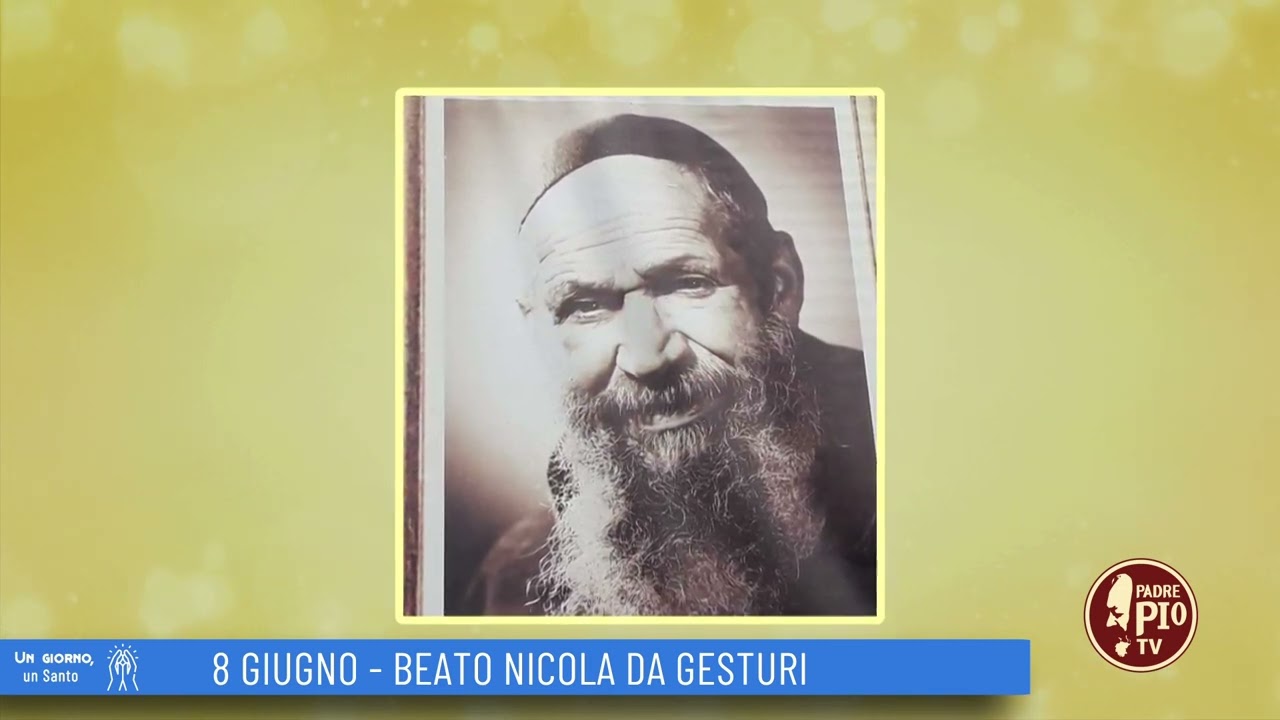 Beato Nicola da Gesturi (un giorno un santo 8 giugno 2022)