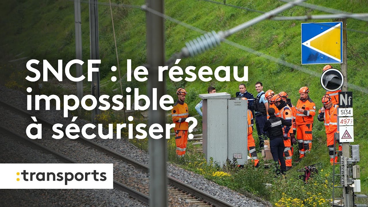 SNCF : le r&eacute;seau impossible &agrave; s&eacute;curiser ? Avec David Valence, sp&eacute;cialiste du ferroviaire