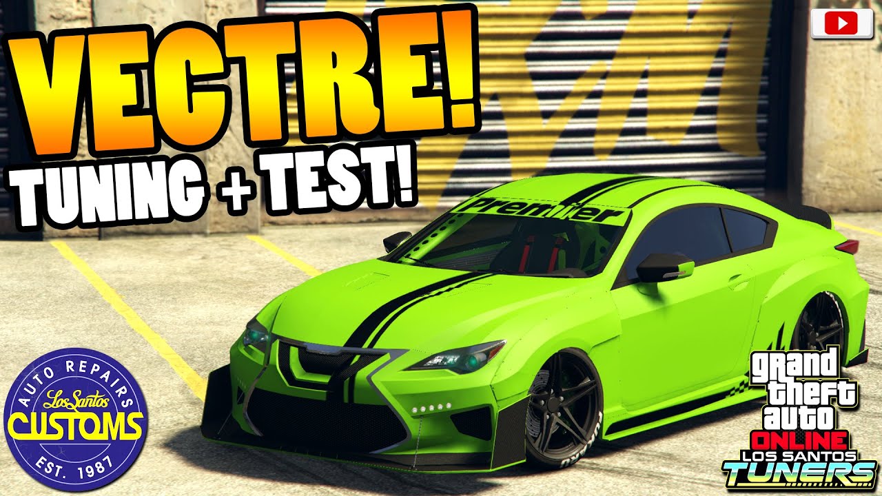 👽🛠Erst ALIEN Dann MODEL!🛠👽 VECTRE Tuning + Test! [GTA 5 Online LOS SANTOS TUNERS Update DLC]