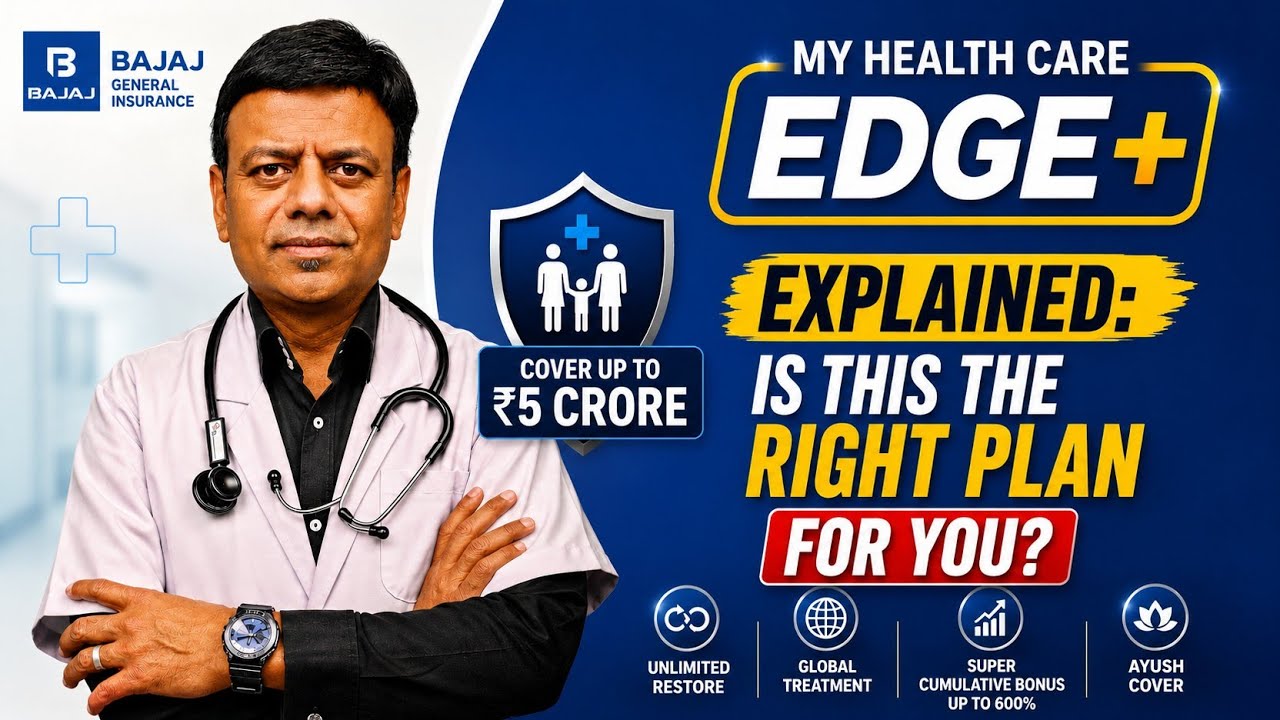 Bajaj My Health Care Edge Plus Explained: Is This The Right Plan For You?