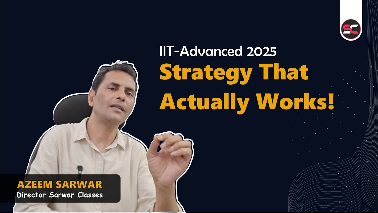 IIT-Advanced 2025: Strategy That Actually Works! #cbse #education #iitadvanced #physics #maths