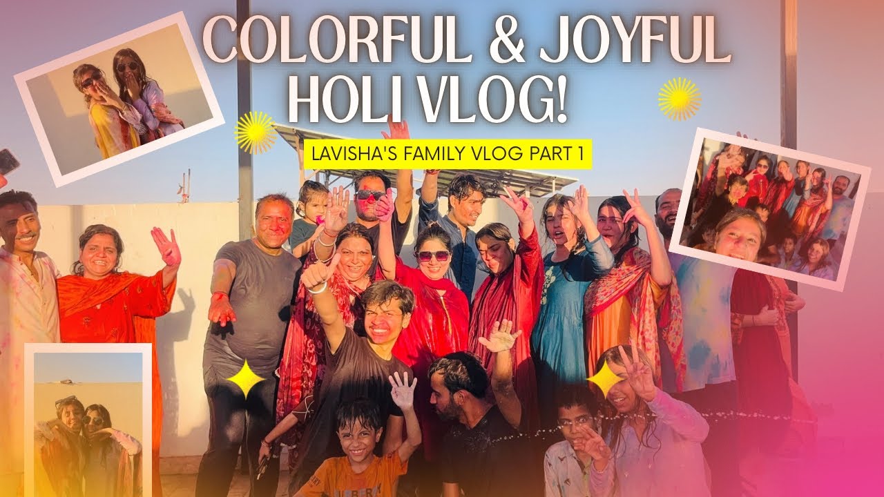 Family Holi Celebration 🌈 | Part 1 – Colors, Fun & Family Moments #vlog #HoliVlog #familycelebration