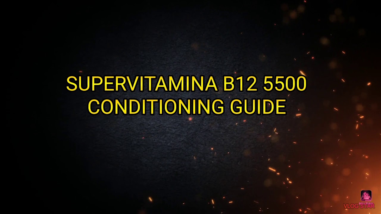 Supervitamina B12 Conditioning Guide
