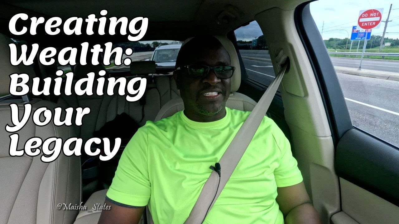 Creating Wealth: Building Your Legacy as an individual first