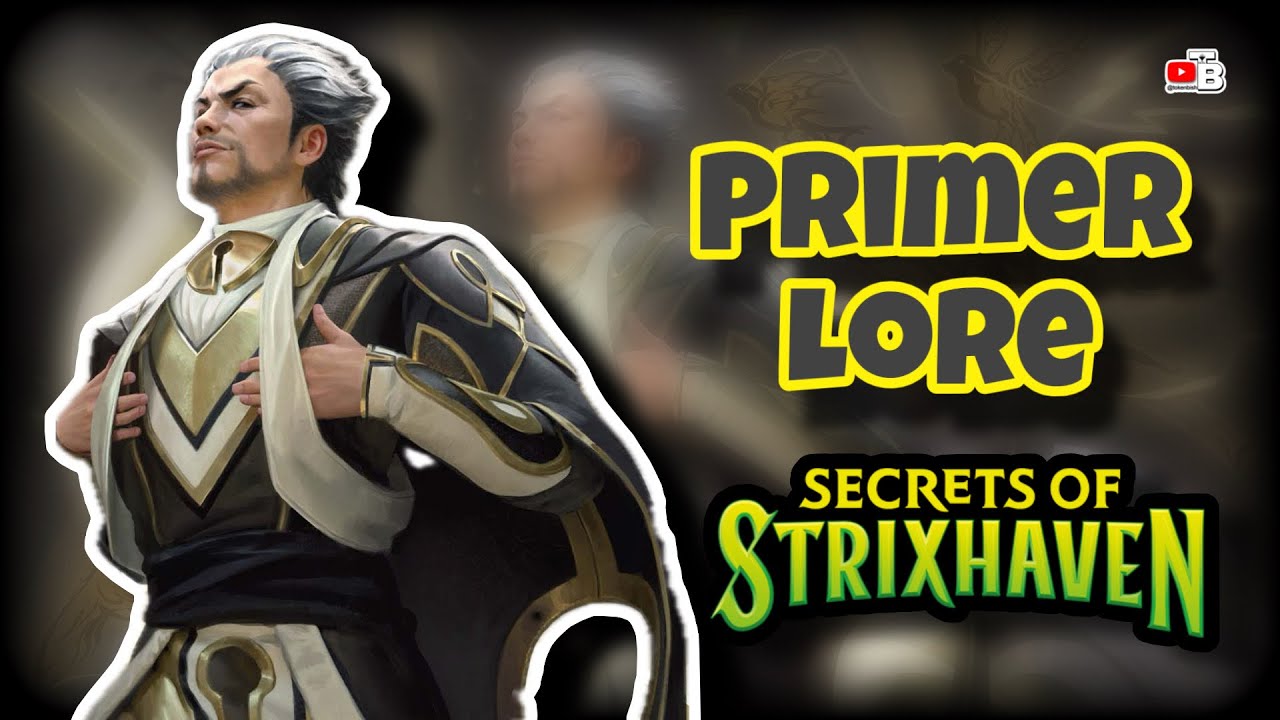 RESUMEN|PRIMER VISTAZO AL LORE|Secrets Of Strixhaven