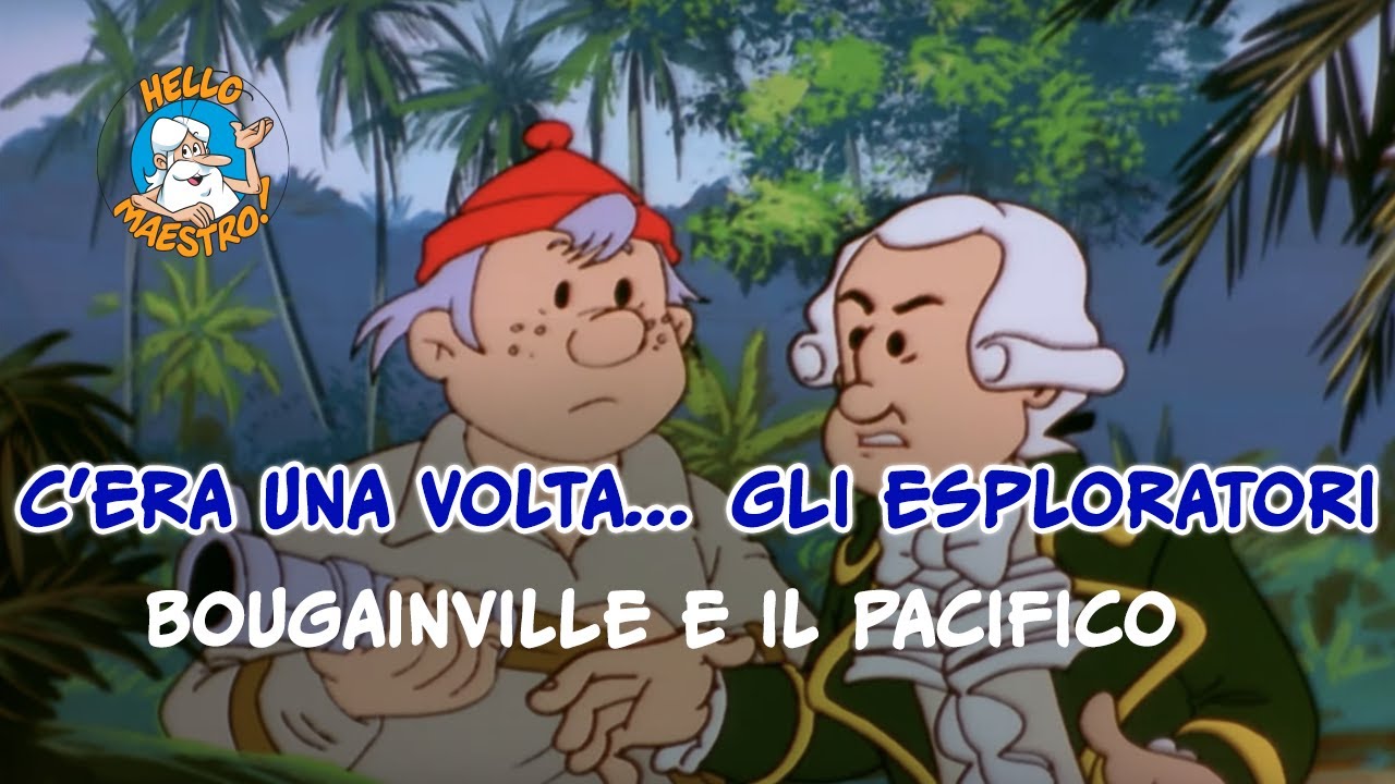 C'era una volta... gli esploratori 🗺️- Bougainville e il Pacifico 🐚