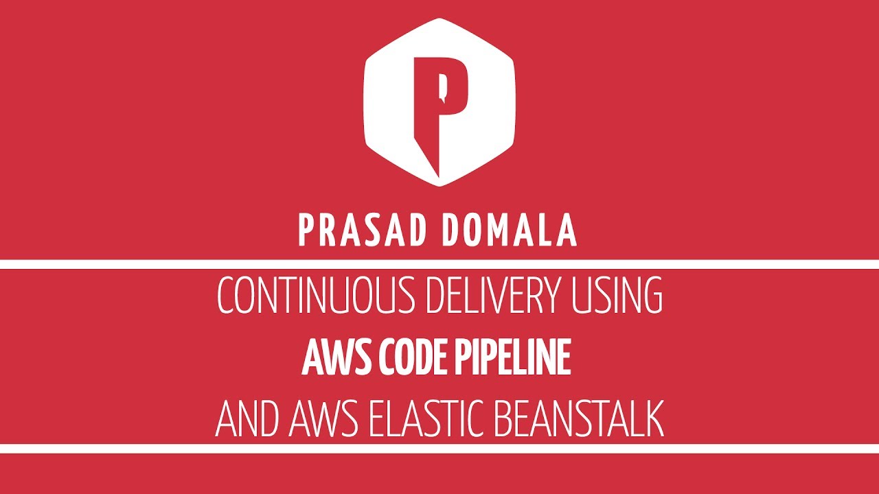 Continuous Delivery using AWS CodePipeline and Elastic BeanStalk