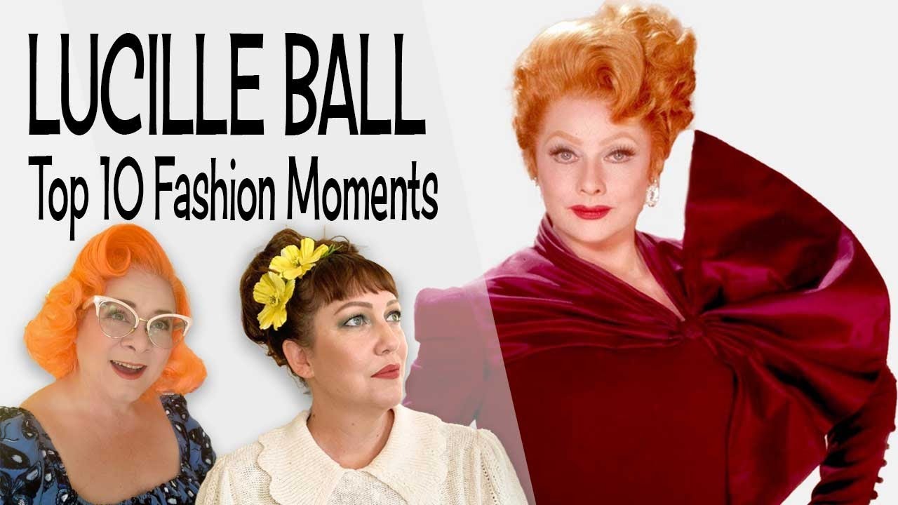 Lucille Ball - Our Top 10 Fashion Looks Ranked! ft 