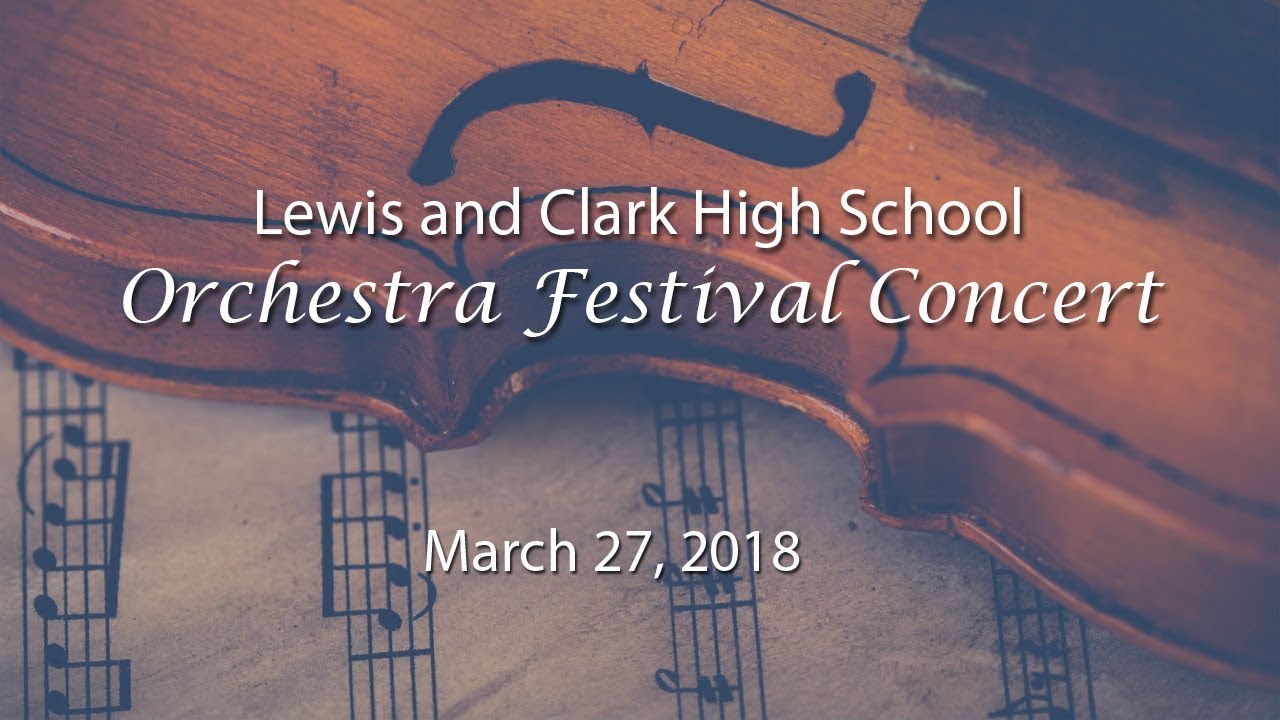 Lewis & Clark High School Orchestra Festival Concert
