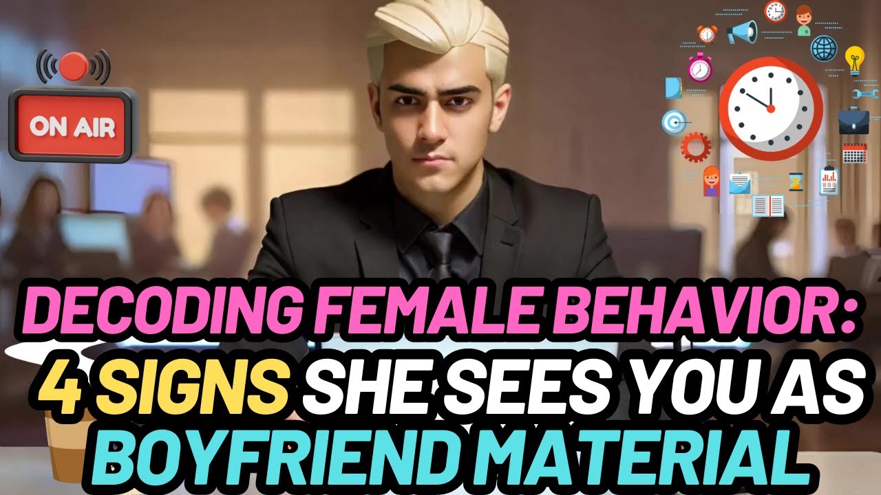 Decoding Female Behavior: 4 Signs She Sees You as Boyfriend Material #lovetips  #darkpsychology