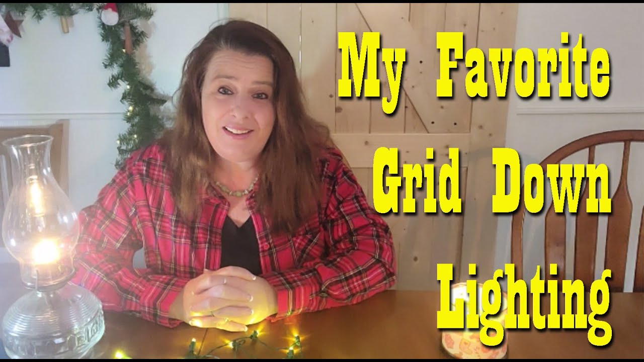 My Favorite Grid Down Lighting ~ Preparedness