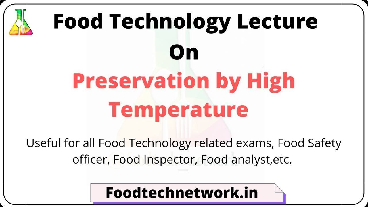 Preservation by High Temperature, Food technology