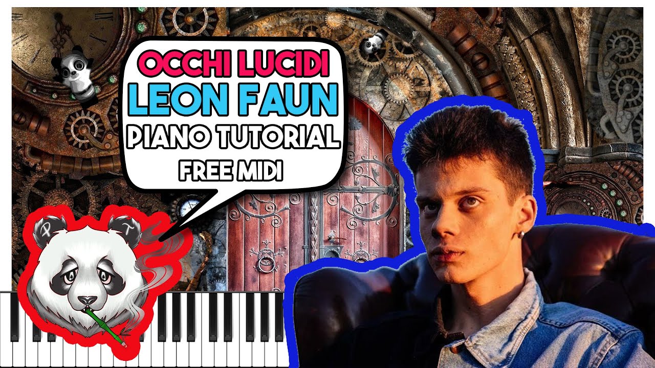 LEON FAUN - OCCHI LUCIDI - FREE MIDI Piano Tutorial
