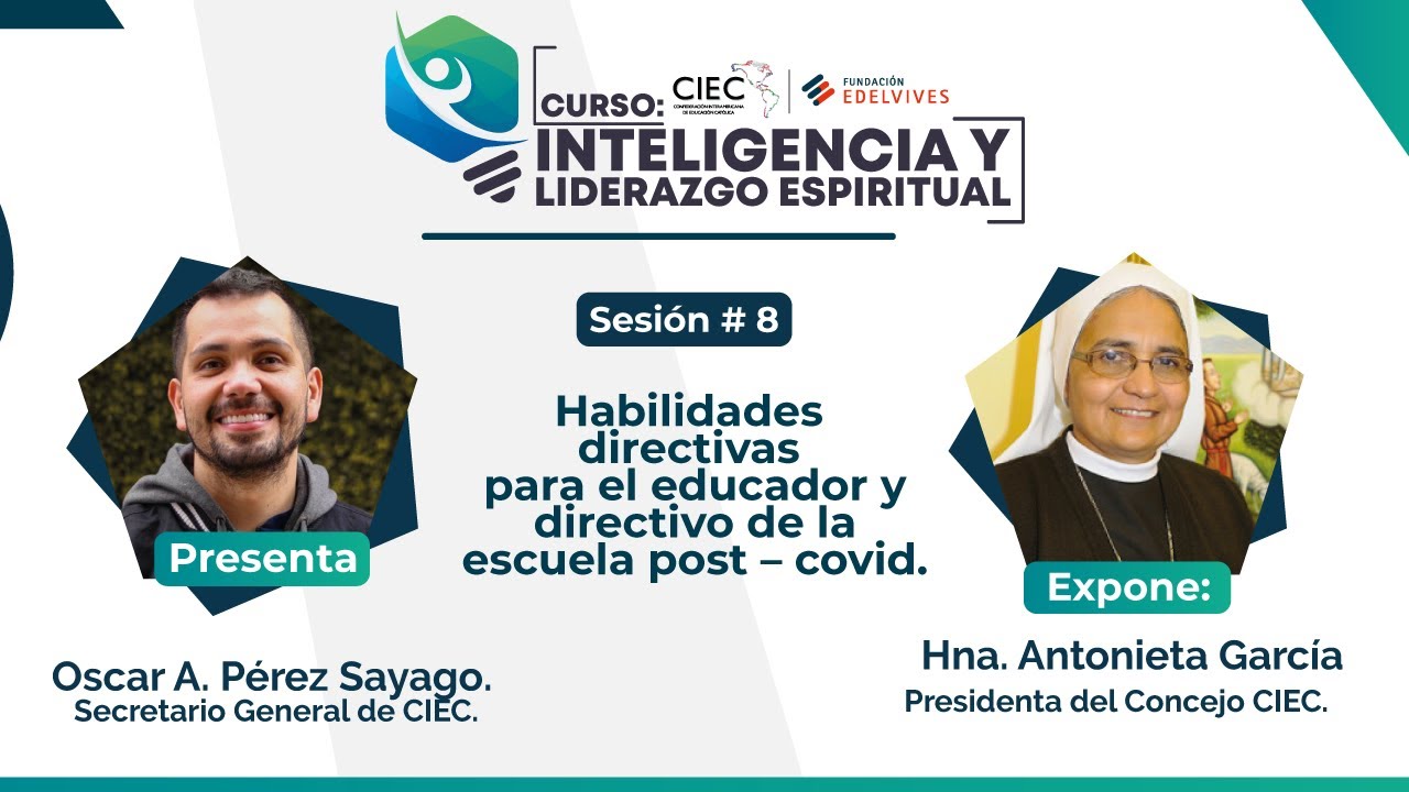 SESIÓN # 8 - HABILIDADES DIRECTIVAS PARA EL EDUCADOR Y DIRECTIVO DE LA ESCUELA POST – COVID