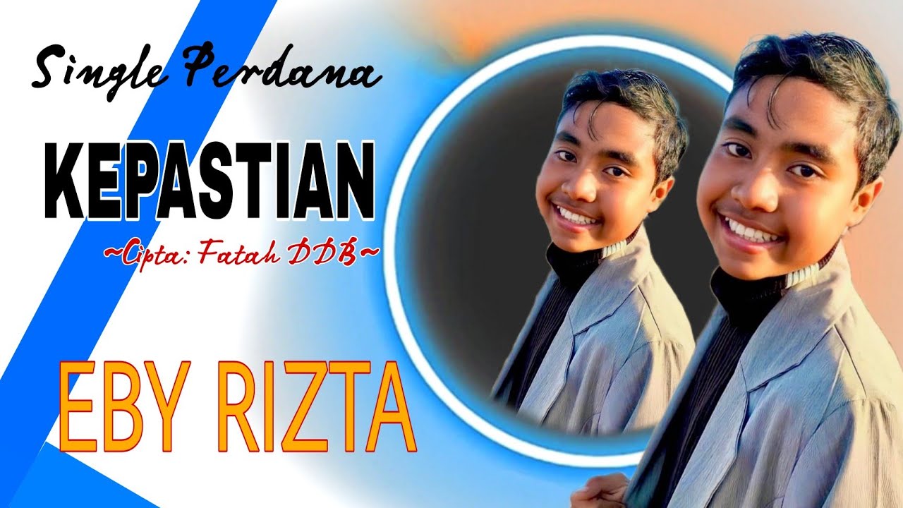 Eby Rizta - Kepastian (Official Music Video)