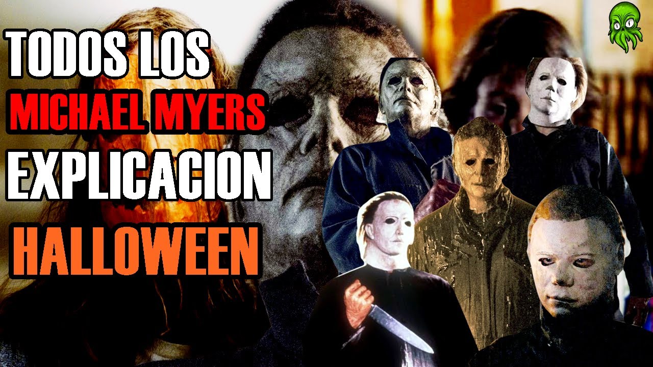 HALLOWEEN TODOS los MICHAEL MYERS EXPLICADOS
