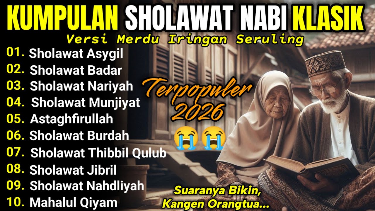 🎶 Kumpulan Sholawat Nabi Klasik Iringan Seruling • Versi Merdu & Adem Penyejuk Hati