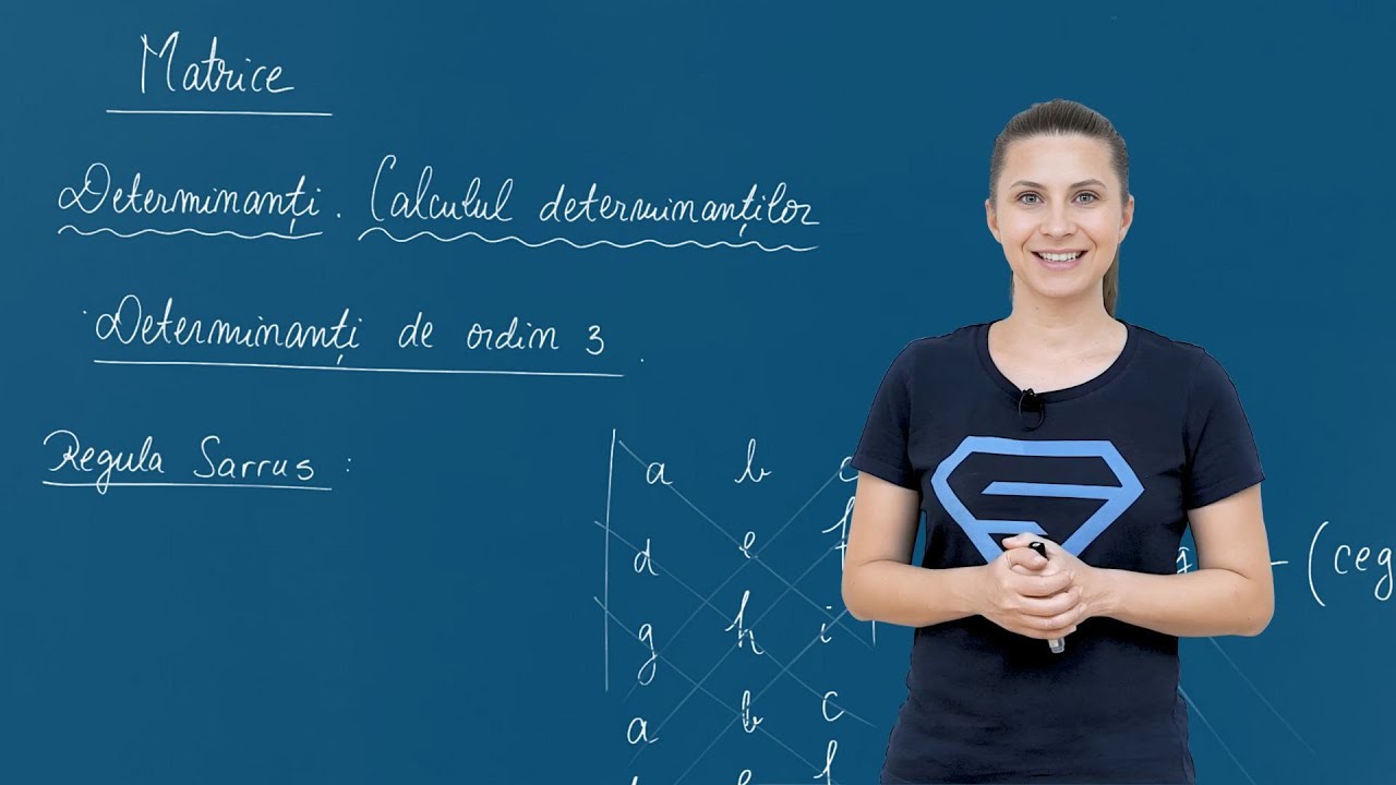 Calculul determinanților de ordin 3: Regula lui Sarrus - Clasa a XI-a