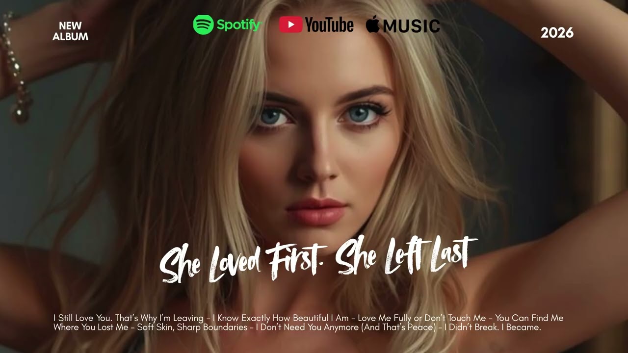 She Loved First. She Left Last. 💔 | Full Album 2026 | Emotional Dark Pop