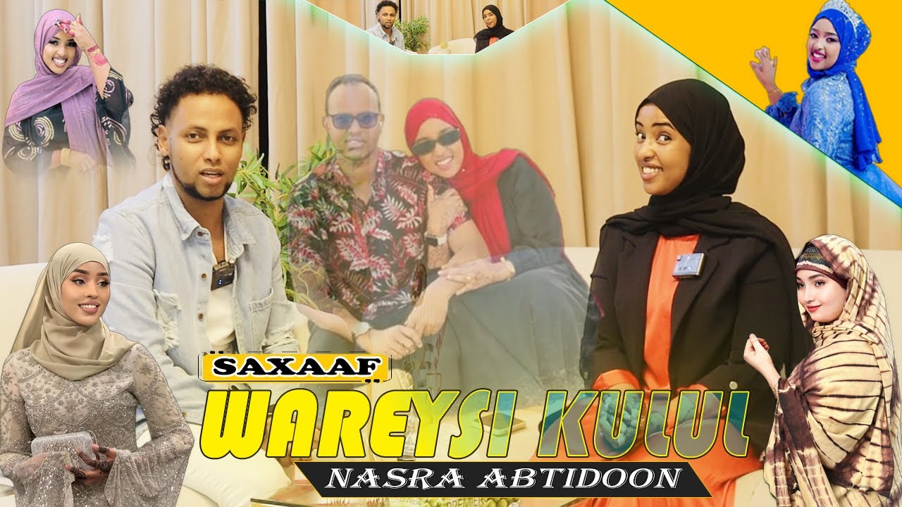 WAREYSI KULUL || MIN WEYN AMA MIN YARO || DAGAALKI NASRA & ADNA || YAA SOO QARXIYEY SAWIRKA SEYGAAGA