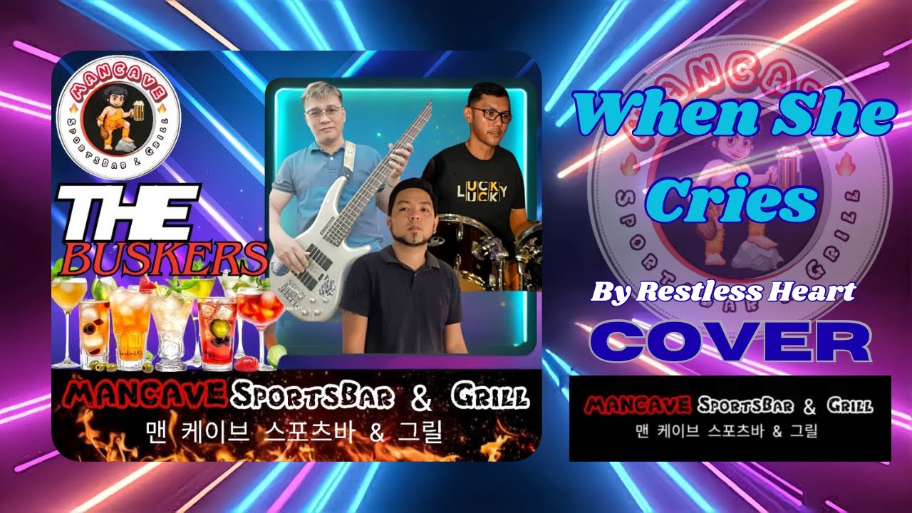When She Cries by Restless Heart cover by The Buskers