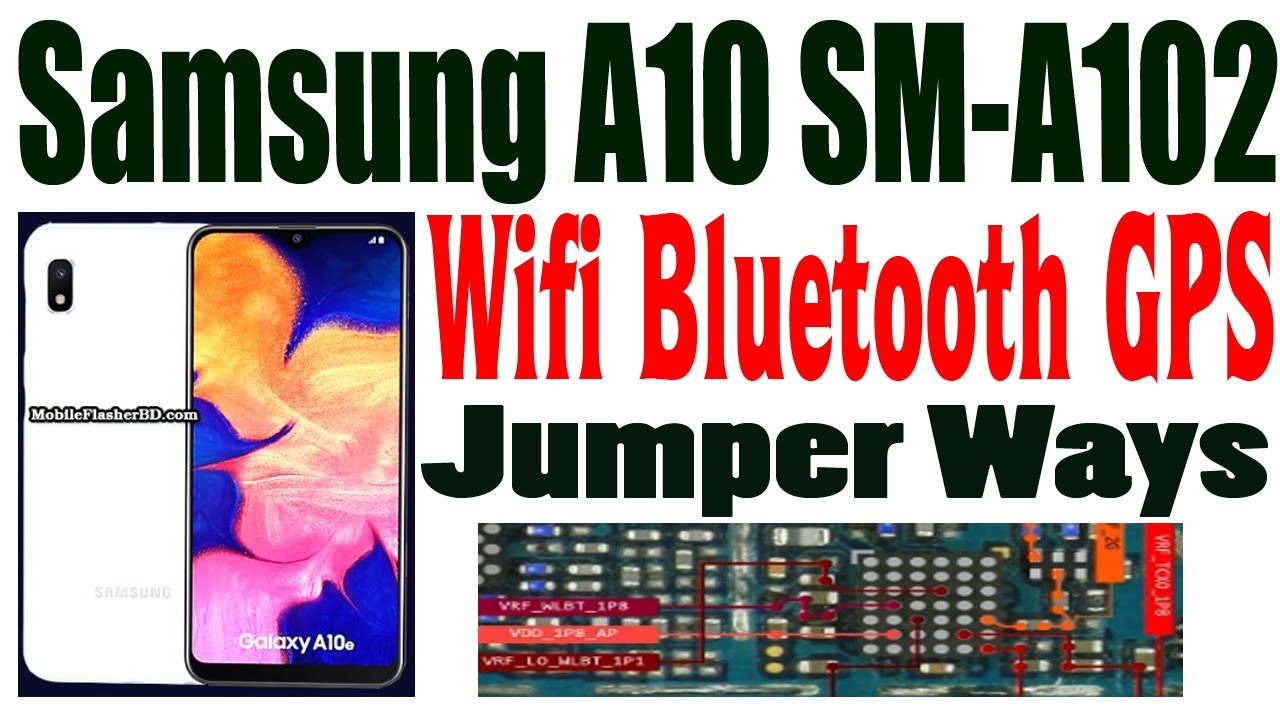 Samsung A10 SM-A102 Wifi Bluetooth GPS Repair Jumper Ways 
