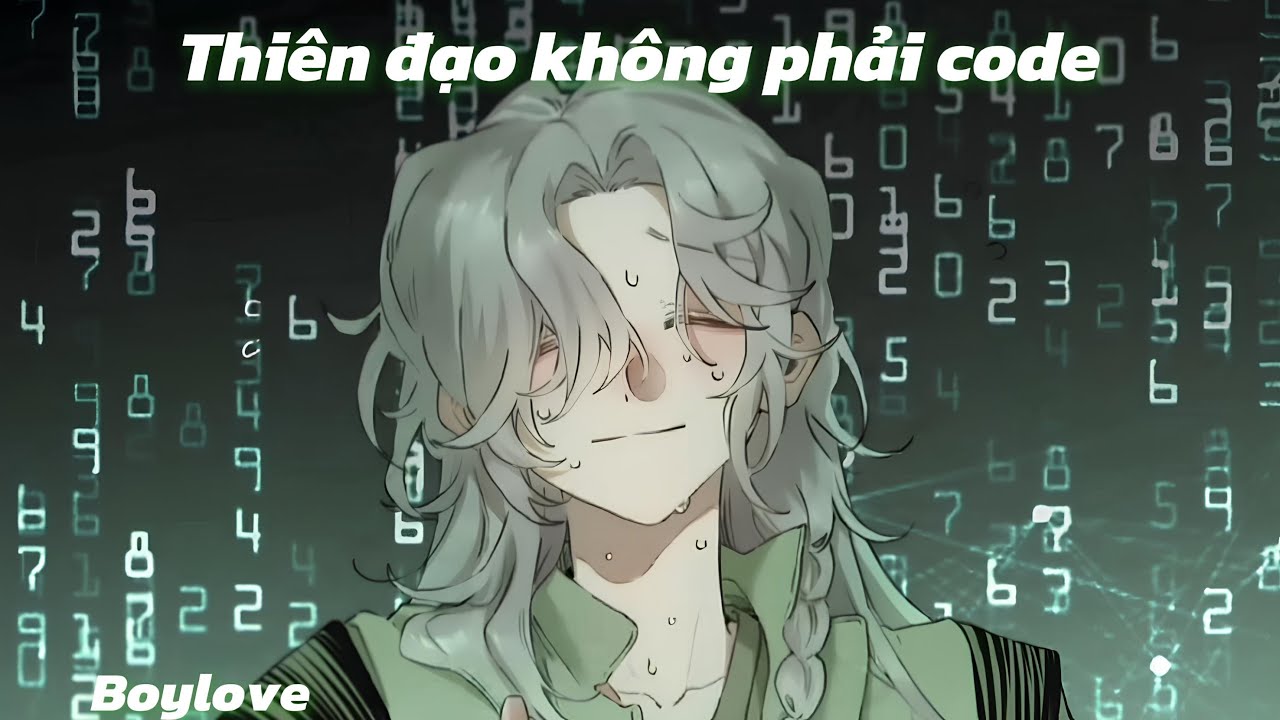 [Full] Thiên Đạo Không Phải Code