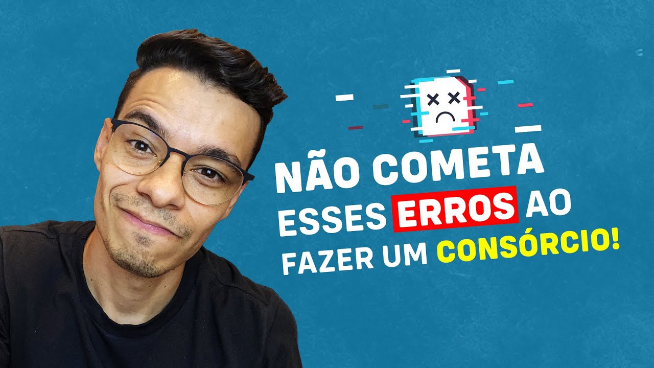 7 Principais Erros que Muitos Cometem ao Fazer um Consórcio