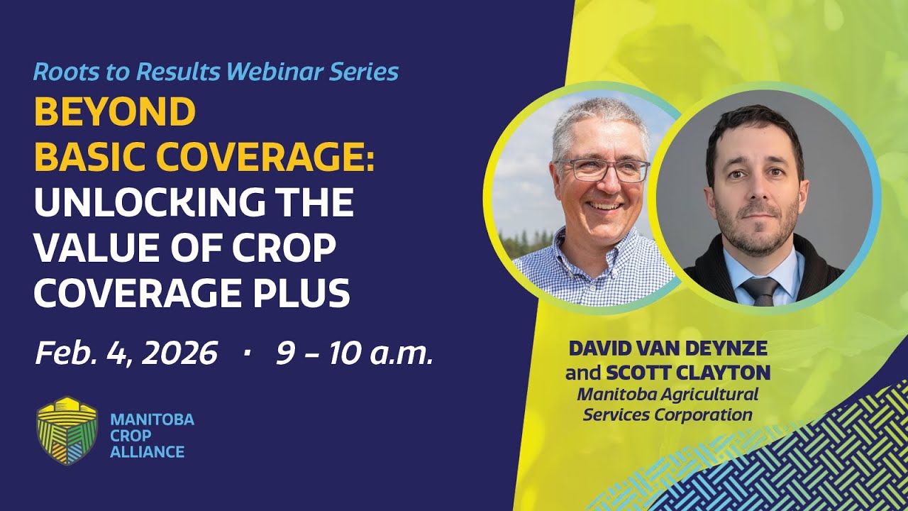 Beyond Basic Coverage: Unlocking the Value of MASC's Crop Coverage Plus