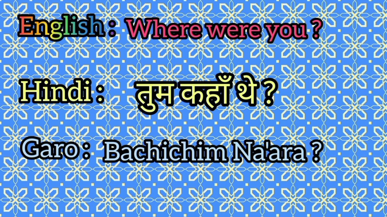 English to Hindi garo translation video Roswel marak 