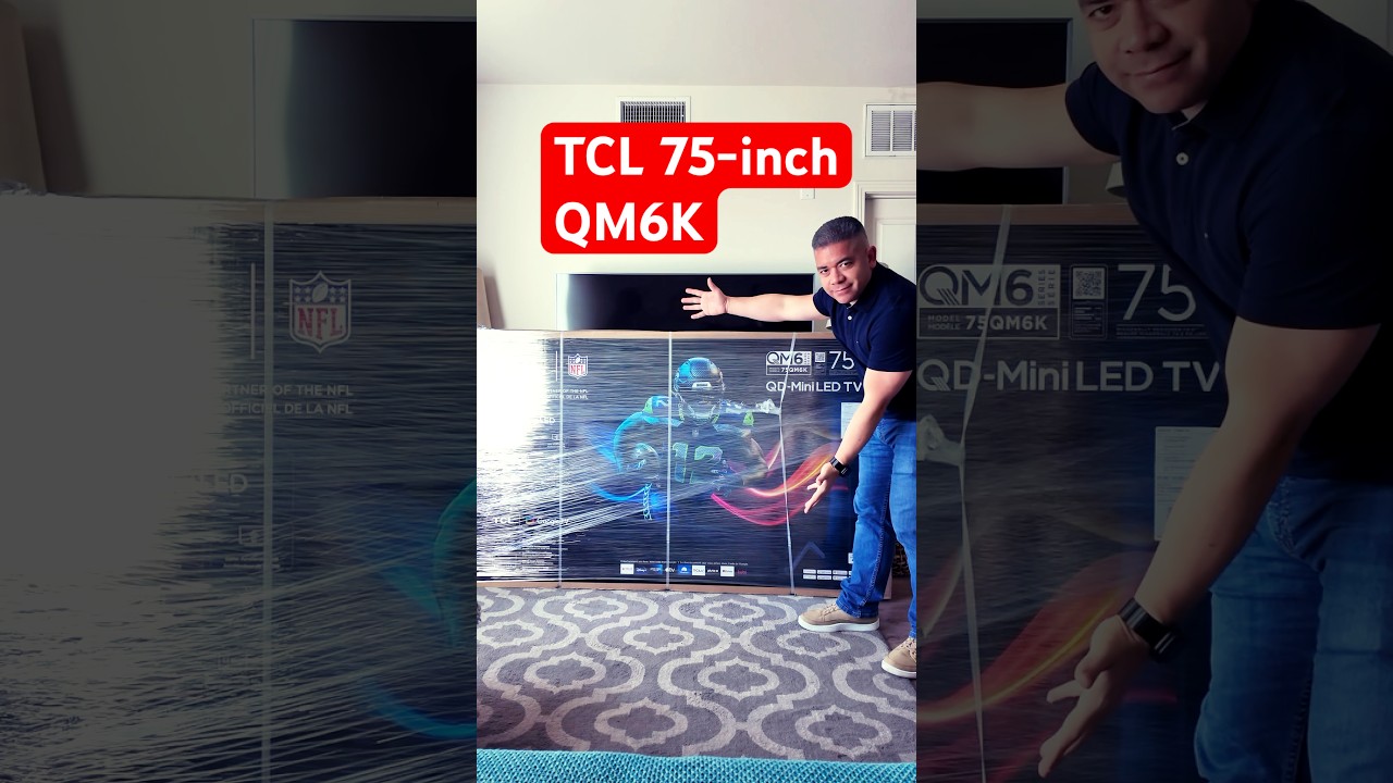 TCL 75-inch QM6K Unboxing 📦🔥👀