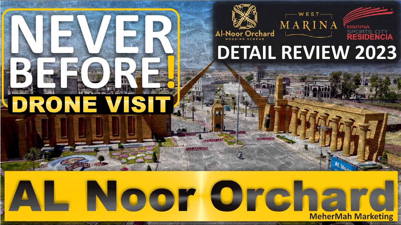 Al Noor Orchard  l Update 2023 l Never Before l Drone Footage l MeherMah Marketing