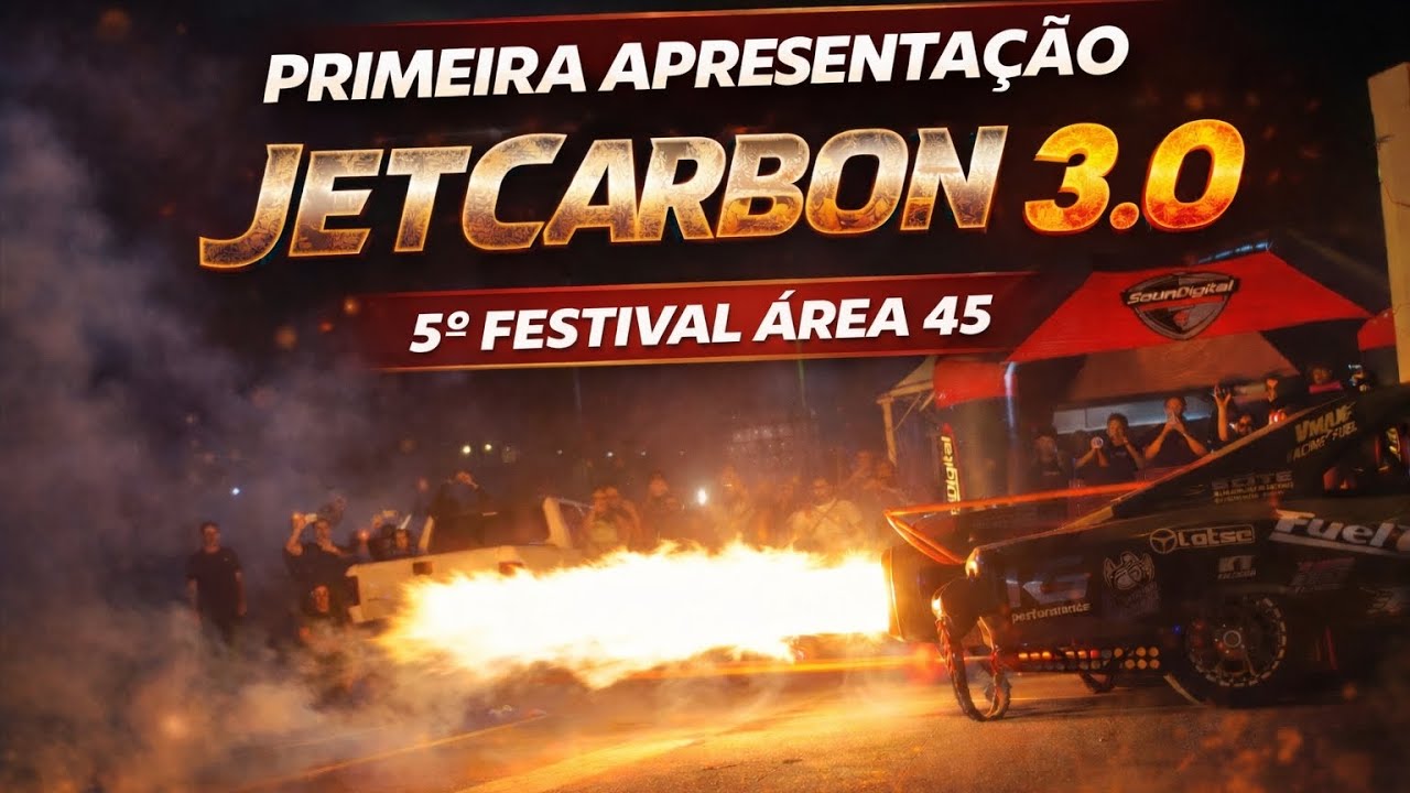 JETCARBON 3.0 PRIMEIRA APRESENTAÇÃO 🔥 5º Festival Área 45 - 31/01/2026
