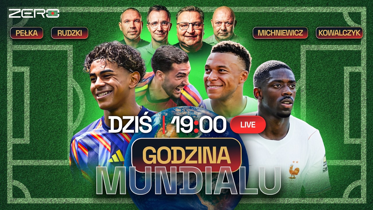 FRANCJA CZY HISZPANIA? WALKA O FINAŁ MUNDIALU I GODZINA MUNDIALU #30