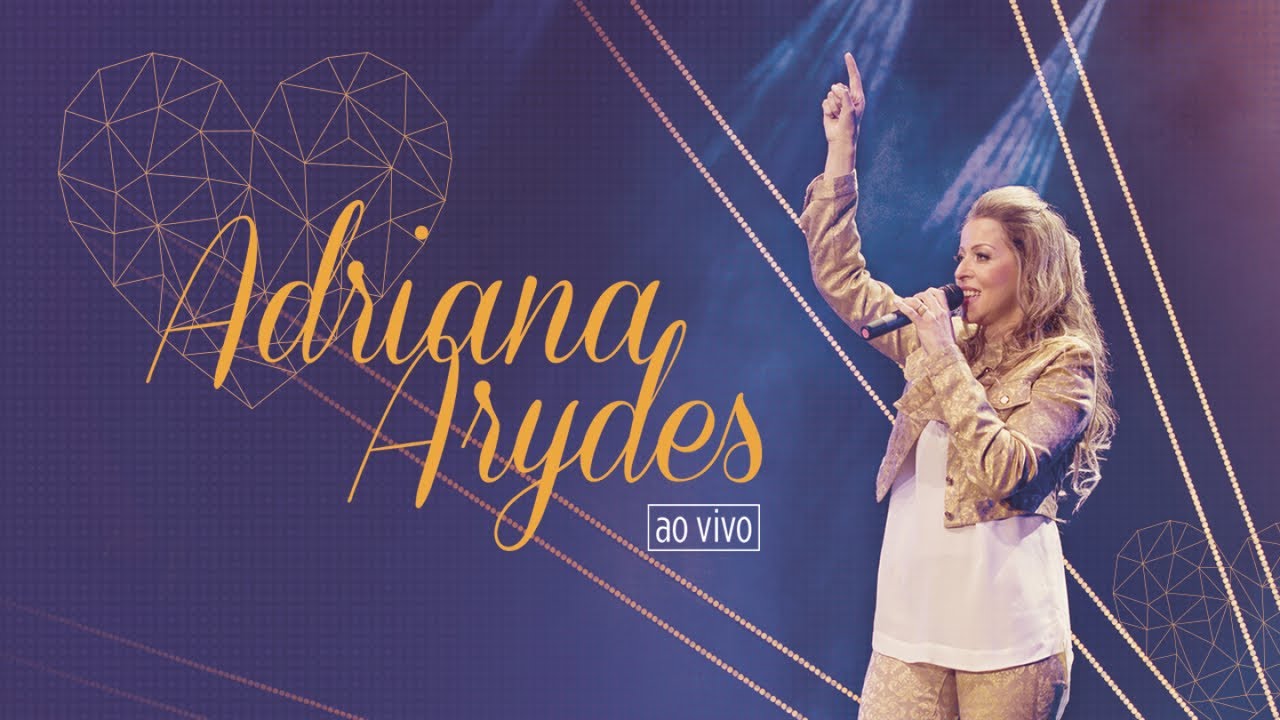 Adriana Arydes - Adriana Arydes (DVD Completo)
