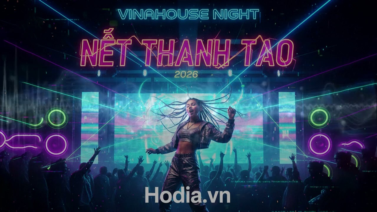 NẾT THANH TAO - HODIA.VN | VINAHOUSE 2026 (Tết Này Vẫn Giống Tết Xưa Remix)