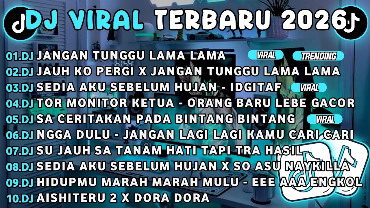 DJ TIKTOK TERBARU 2026🎵DJ JANGAN TUNGGU LAMA LAMA🎵DJ JAUH KO PERGI X JANGAN TUNGGU