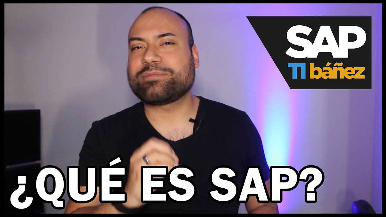 &iquest;Qu&eacute; es SAP? | #SAPtib&aacute;&ntilde;ez