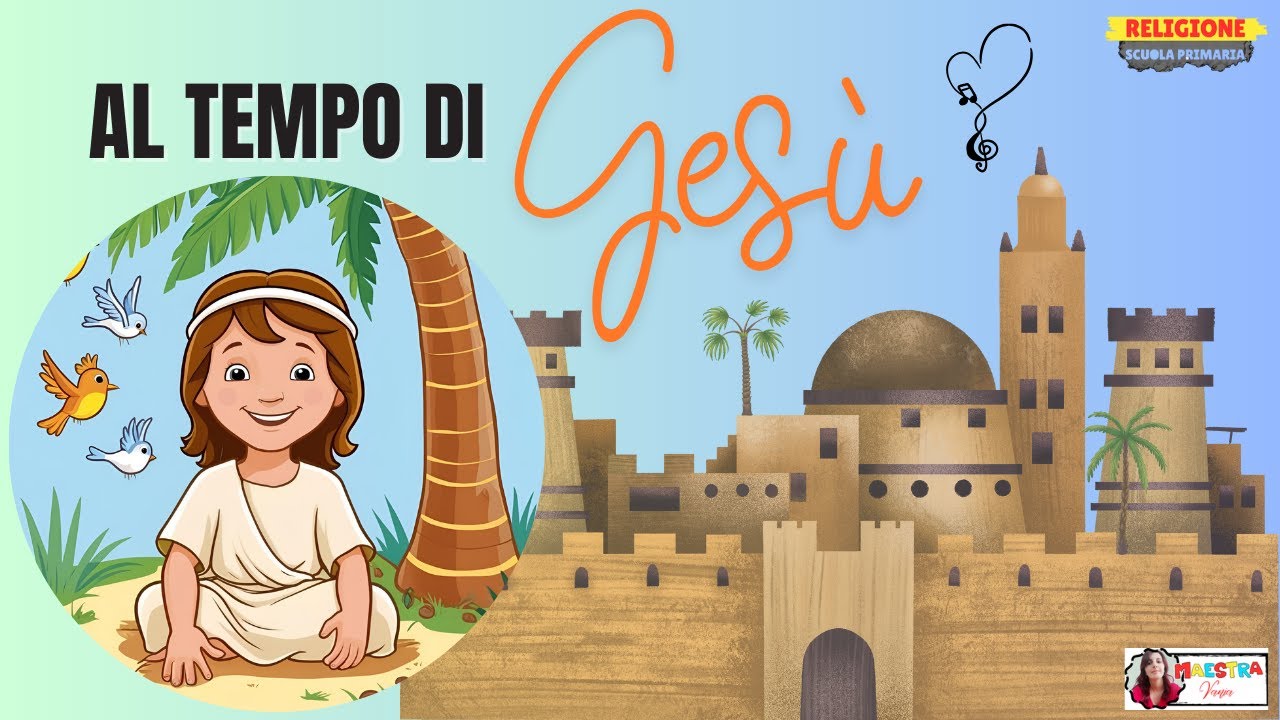 AL TEMPO DI GESÙ - Canzoncina - RELIGIONE SCUOLA PRIMARIA