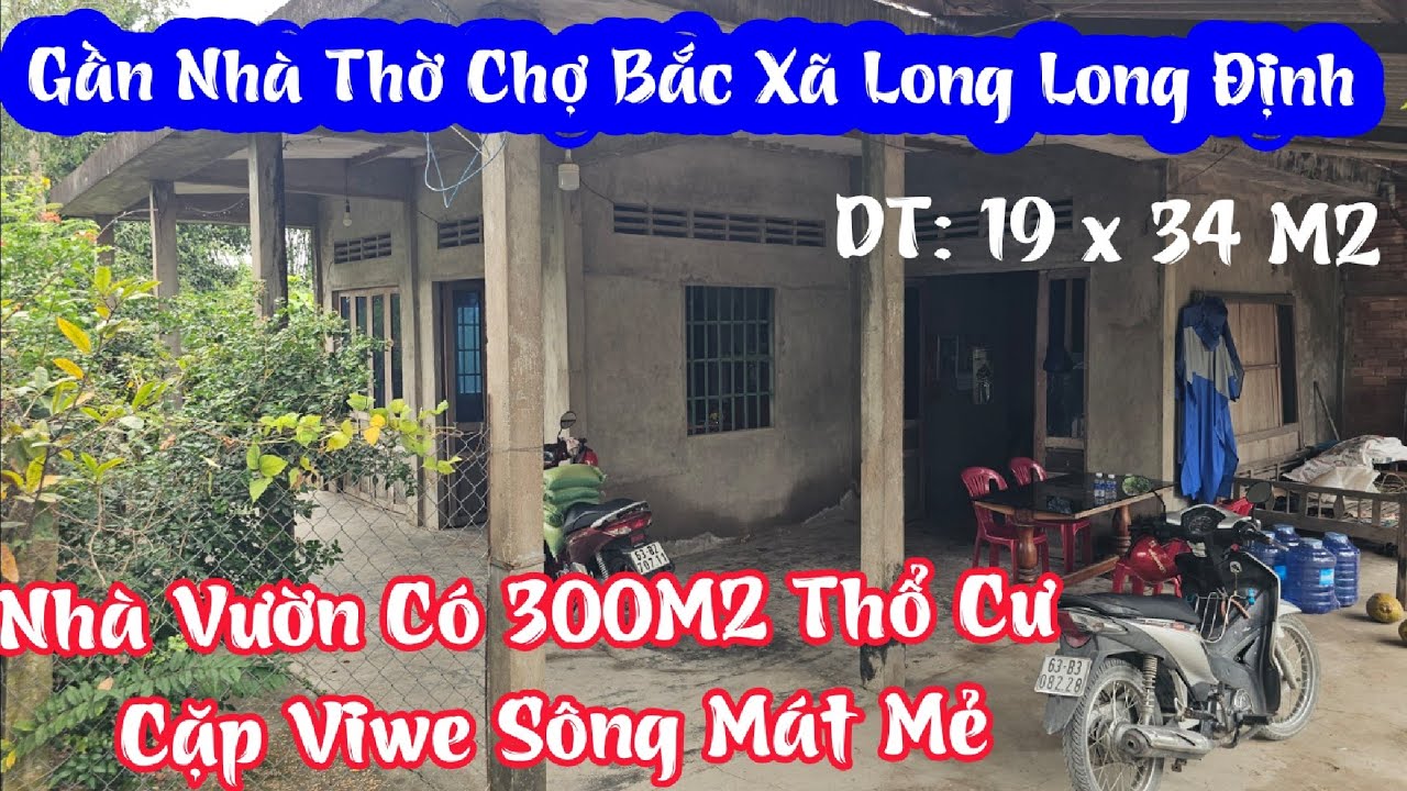 TẬP 4496:Nhà Vườn Có Thổ Cư,Cặp Viwe Sông,Gần Nhà Thờ Chợ Bắc Long Định