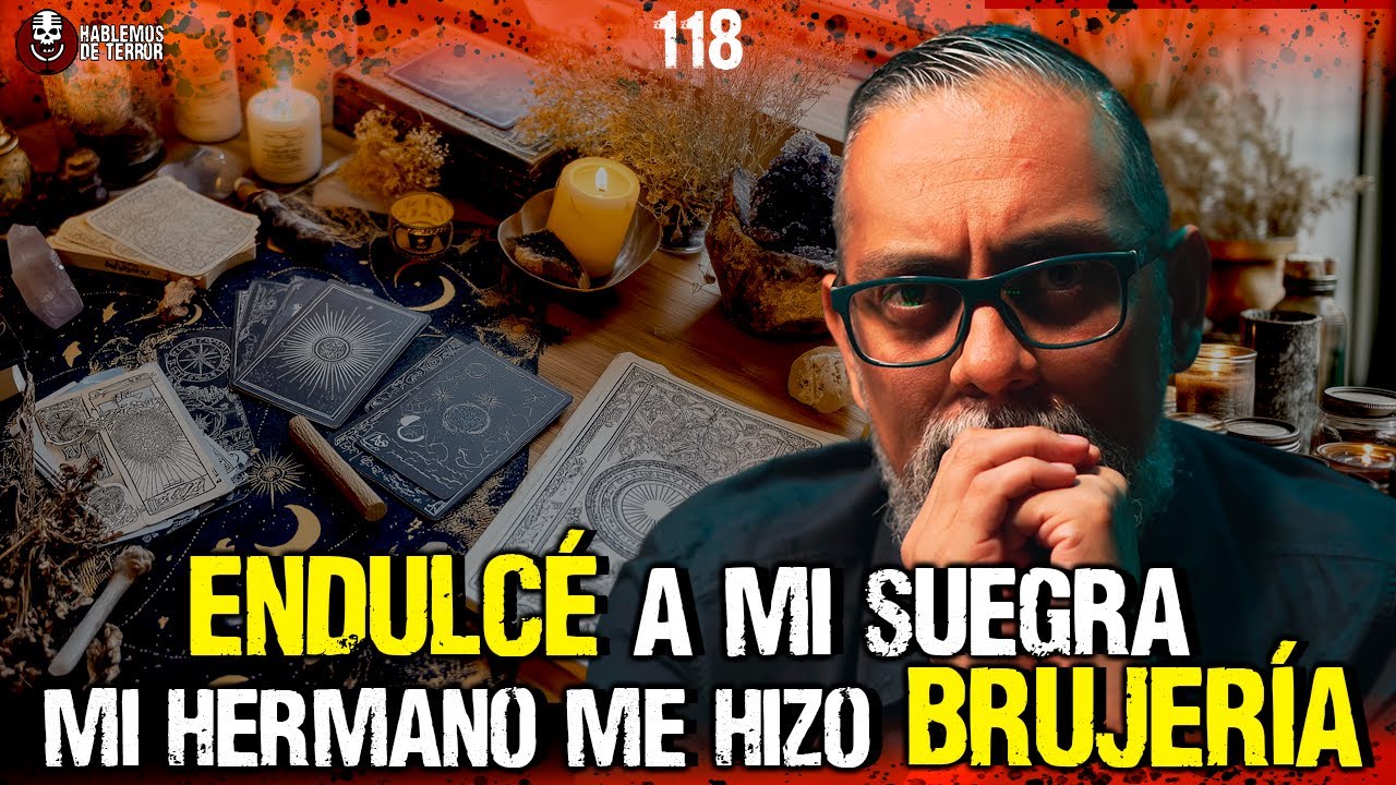 Historias de endulzamientos, brujería entre hermanos y maldiciones familiares | Ep.118