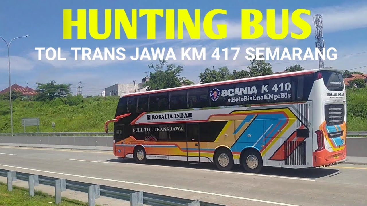 HUNTING BUS ANGKATAN PAGI!! RAME dan KEREN di Tol Trans Jawa KM 417 Semarang